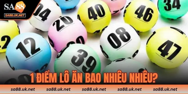 1 điểm lô ăn bao nhiêu