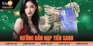 Hướng dẫn nạp tiền SA88